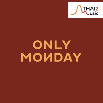Only Monday